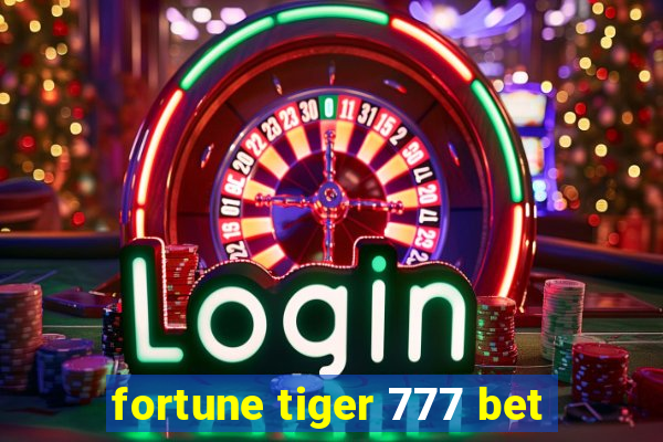 fortune tiger 777 bet